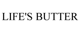 LIFE'S BUTTER trademark