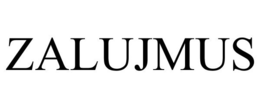 ZALUJMUS trademark