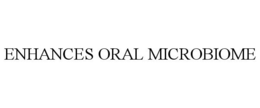 ENHANCES ORAL MICROBIOME trademark