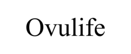 OVULIFE trademark