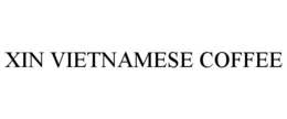 XIN VIETNAMESE COFFEE trademark