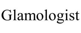 GLAMOLOGIST trademark