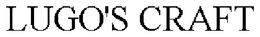 LUGO'S CRAFT trademark