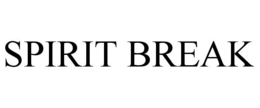 SPIRIT BREAK trademark
