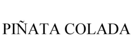PIÑATA COLADA trademark