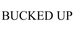 BUCKED UP trademark