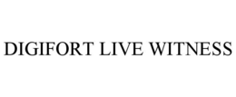 DIGIFORT LIVE WITNESS trademark