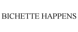 BICHETTE HAPPENS trademark