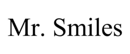 MR. SMILES trademark