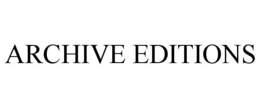 ARCHIVE EDITIONS trademark