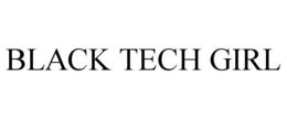 BLACK TECH GIRL trademark