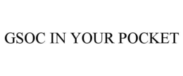 GSOC IN YOUR POCKET trademark