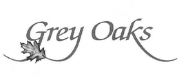 GREY OAKS trademark