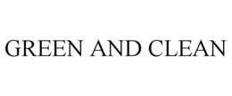 GREEN AND CLEAN trademark