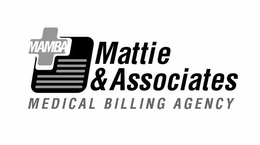 MAMBA MATTIE & ASSOCIATES MEDICAL BILLING AGENCY trademark