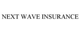 NEXT WAVE INSURANCE trademark