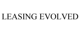 LEASING EVOLVED trademark