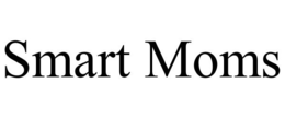 SMART MOMS trademark