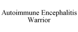 AUTOIMMUNE ENCEPHALITIS WARRIOR trademark