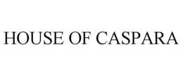 HOUSE OF CASPARA trademark