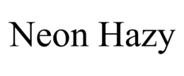 NEON HAZY trademark