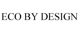 ECO BY DESIGN trademark