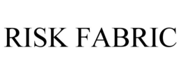 RISK FABRIC trademark
