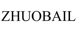ZHUOBAIL trademark