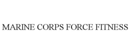 MARINE CORPS FORCE FITNESS trademark