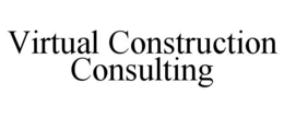 VIRTUAL CONSTRUCTION CONSULTING trademark