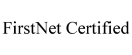 FIRSTNET CERTIFIED trademark