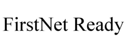 FIRSTNET READY trademark