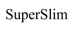 SUPERSLIM trademark
