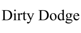 DIRTY DODGE trademark