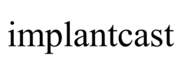 IMPLANTCAST trademark