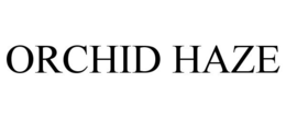 ORCHID HAZE trademark