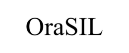 ORASIL trademark