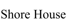 SHORE HOUSE trademark