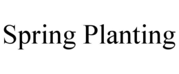 SPRING PLANTING trademark