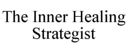 THE INNER HEALING STRATEGIST trademark