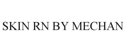 SKIN RN BY MECHAN trademark