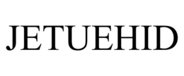 JETUEHID trademark