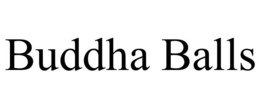 BUDDHA BALLS trademark