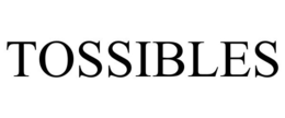 TOSSIBLES trademark