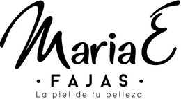 MARIAE FAJAS LA PIEL DE TU BELLEZA trademark