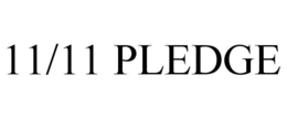 11/11 PLEDGE trademark