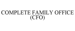 COMPLETE FAMILY OFFICE (CFO) trademark