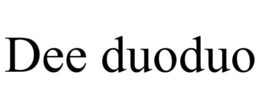 DEE DUODUO trademark