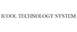 ICOOL TECHNOLOGY SYSTEM trademark
