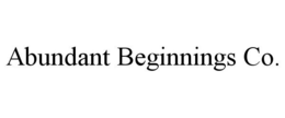 ABUNDANT BEGINNINGS CO. trademark